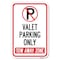 Signmission Valet Parking Only Tow Away Zone Heavy-Gauge Aluminum Sign, 12" x 18", A-1218-22760 A-1218-22760 - alternate 1